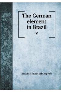 The German element in Brazil V