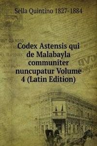 Codex Astensis qui de Malabayla communiter nuncupatur Volume 4 (Latin Edition)