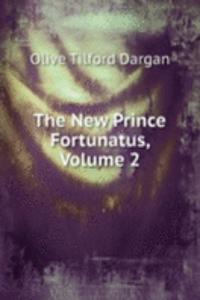 New Prince Fortunatus, Volume 2