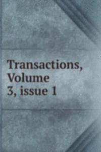 Transactions, Volume 3, issue 1