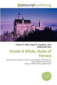 Ercole II D'Este, Duke of Ferrara