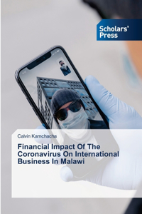 Financial Impact Of The Coronavirus On International Business In Malawi