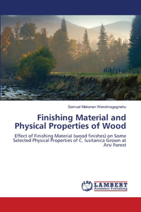 Finishing Material and Physical Properties of Wood