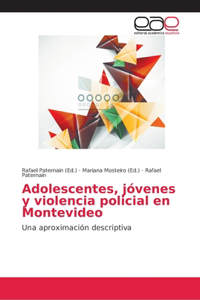 Adolescentes, jóvenes y violencia policial en Montevideo