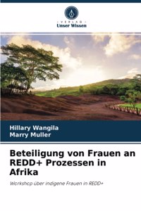 Beteiligung von Frauen an REDD+ Prozessen in Afrika