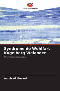 Syndrome de Wohlfart Kugelberg Welander