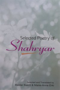 Selected Poetry Of Shahryar PB....Narang G C
