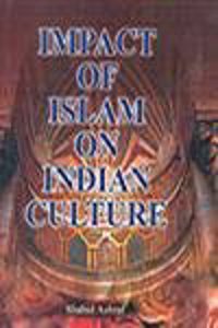 Impact of Islam on Indian Culture