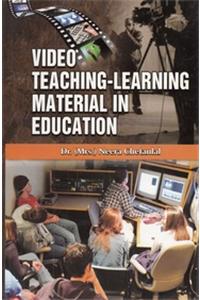 Video Teaching-Learning Material In Education