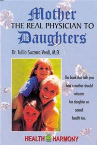 Mother the Real Physician to Daughters