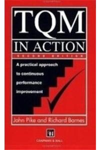 Tqm In Action: A Practical Approach To Continuous Performance Improvement, 2nd Edition