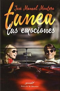 Tunea tus emociones (Serendipity) (Spanish Edition)