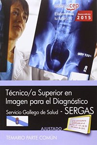 Tecnico/a superior en imagen para el diagnostico. Servicio Gallego de Salud (SERGAS). Temario parte comun