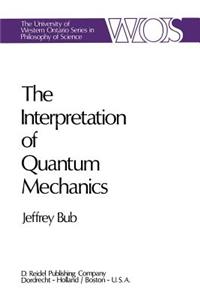 Interpretation of Quantum Mechanics