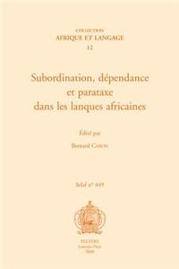 Subordination, Dependance Et Parataxe Dans Les Langues Africaines