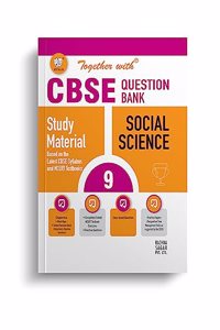 Together With CBSE Class 9 Social Science Solved Question Bank & Practice Papers (Chapterwise & Topicwise) Exam 2023-24
