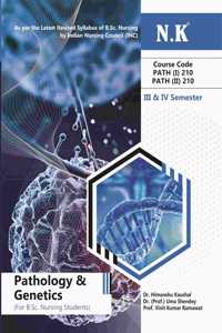 Neelkanth - Pathology and Genetics (PATH (I & II)210) III and IV Semester Book for B.Sc. Nursing