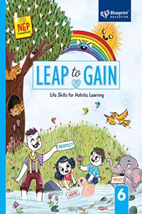 Leap to Gain Class 6 (Life Skills for Holistic Learning) NEP Compliant - Blueprint Education