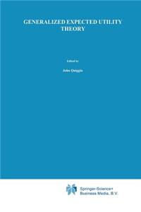 Generalized Expected Utility Theory
