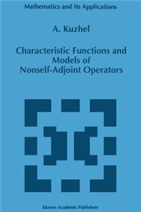 Characteristic Functions and Models of Nonself-Adjoint Operators