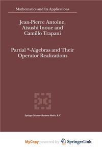Partial *- Algebras and Their Operator Realizations