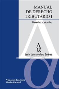 Manual de Derecho Tributario I. Derecho Sustantivo