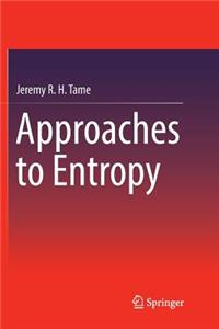 Approaches to Entropy