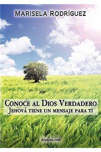 Conoce Al Dios Verdadero