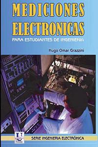 Mediciones electrónicas para estudiantes de ingeniería