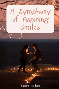 A Symphony of Aspiring Smiles