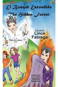 El Bosque Escondido * The Hidden Forest