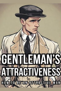 Gentleman's Attractiveness