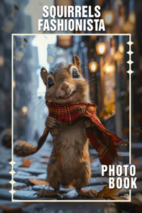 Squirrels Fashionista Photo Book