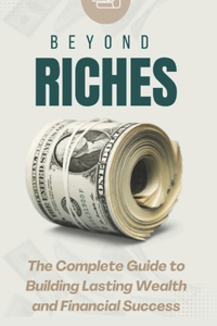 Beyond Riches