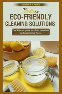 Eco-friendly Cleaning Solutions