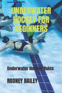 Underwater Hockey for Beginners