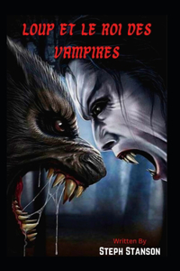 Loup et le roi des vampires