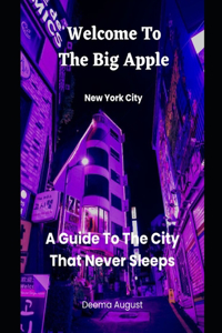 Welcome To The Big Apple
