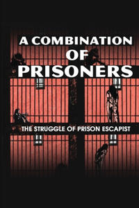 A Combination Of Prisoners