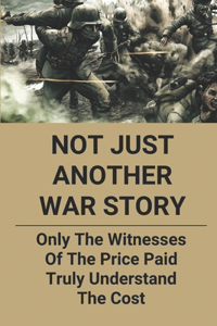 Not Just Another War Story