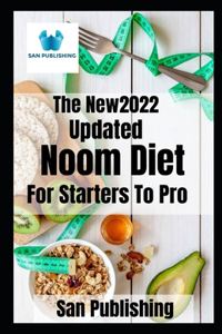 The New Updated 2022 Noom Diet For Starters To Pro