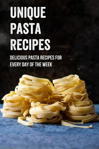 Unique Pasta Recipes