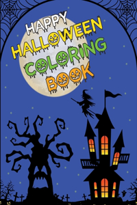 Happy Halloween Coloring Book: Halloween Coloring Book For kids