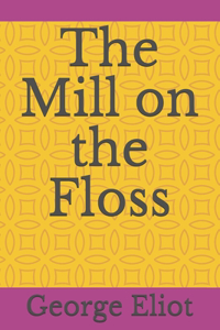 The Mill on the Floss