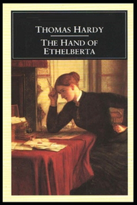The Hand of Ethelberta Illustrated