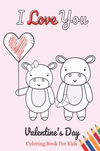 I Love You - Valentines Day Coloring Book for Kids
