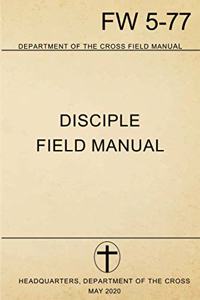 Disciple Field Manual