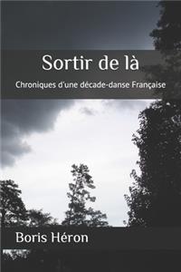 Sortir de là