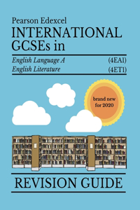 Pearson Edexcel International GCSE in English Literature and Language 2020 Revision Guide