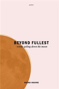 Beyond Fullest